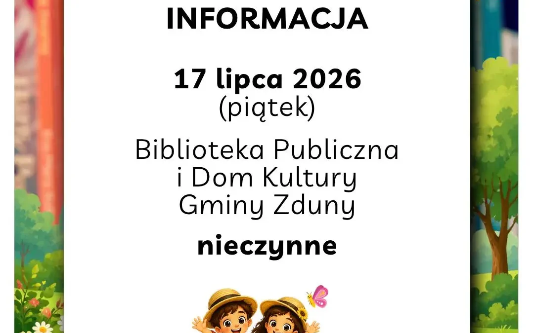 Biblioteka i Dom Kultury w Zdunach nieczynne 17 lipca – wycieczka do Warszawy