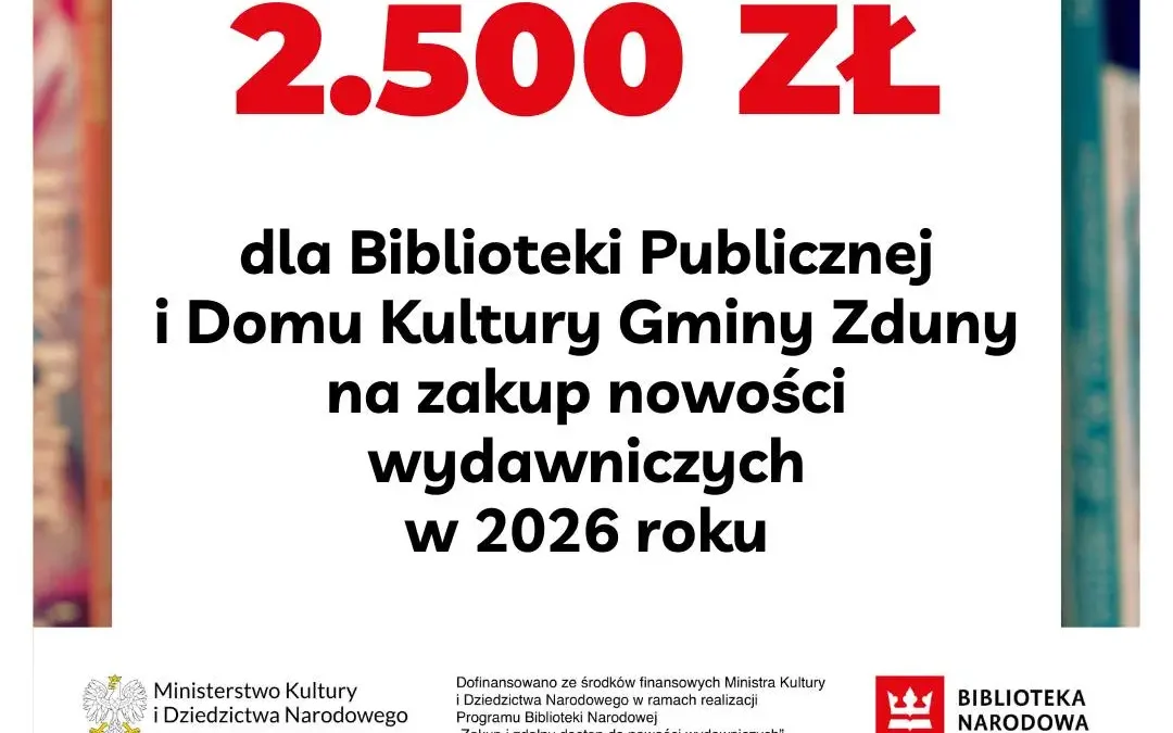 Biblioteka w Zdunach z dofinansowaniem na nowości wydawnicze – czekamy na Wasze propozycje