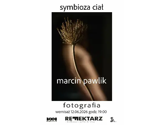 Marcin Pawlik – 'Symbioza ciał’ – wystawa fotografii w Krotoszynie