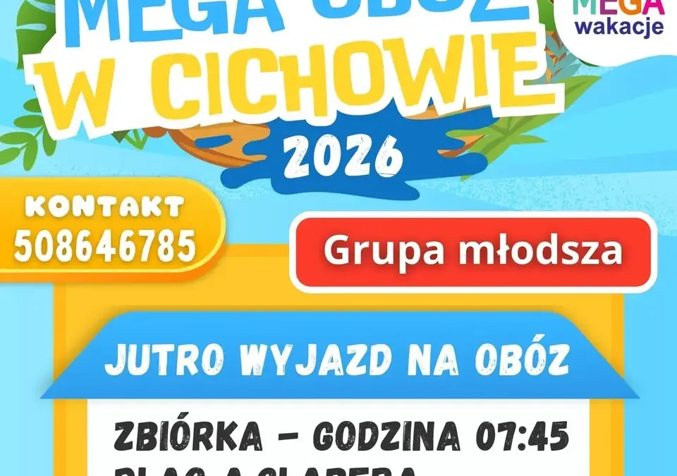 Obóz w Cichowie już jutro! Przypomnienie dla grupy młodszej z Kobylina