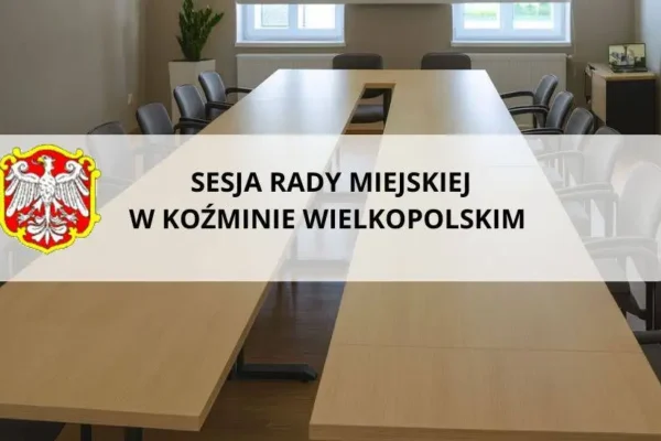 Nadzwyczajna sesja Rady Miejskiej w Koźminie Wielkopolskim: uchwały budżetowe i skarga dotycząca zwierząt