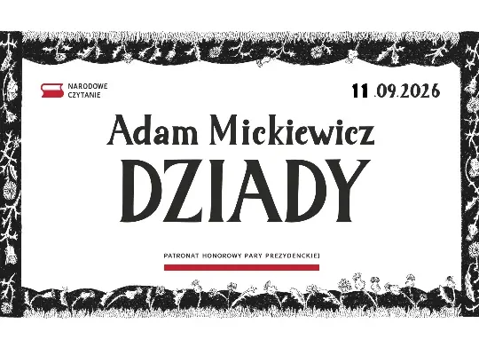 Narodowe Czytanie 2026: „Dziady” Mickiewicza lekturą jubileuszowej edycji