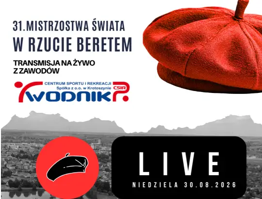 XXXI Mistrzostwa Świata w Rzucie Beretem – transmisja na żywo z Krotoszyna