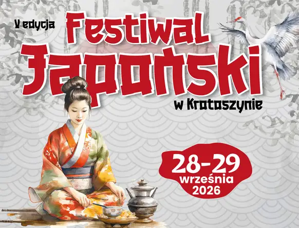 V Festiwal Japoński w Krotoszynie: ostatni weekend września pełen kultury i tradycji
