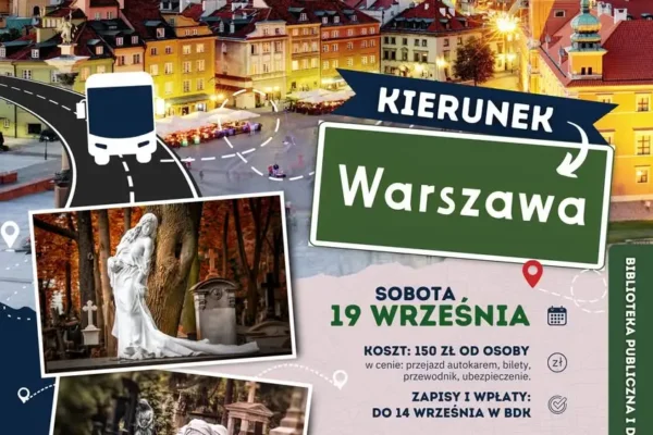 Ostatnia szansa na wycieczkę do Warszawy ze Zdun – zapisy do dziś!