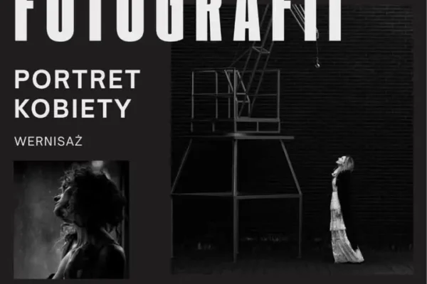 Wernisaż wystawy fotografii „Portret kobiety” już jutro w Starej Kaflarni