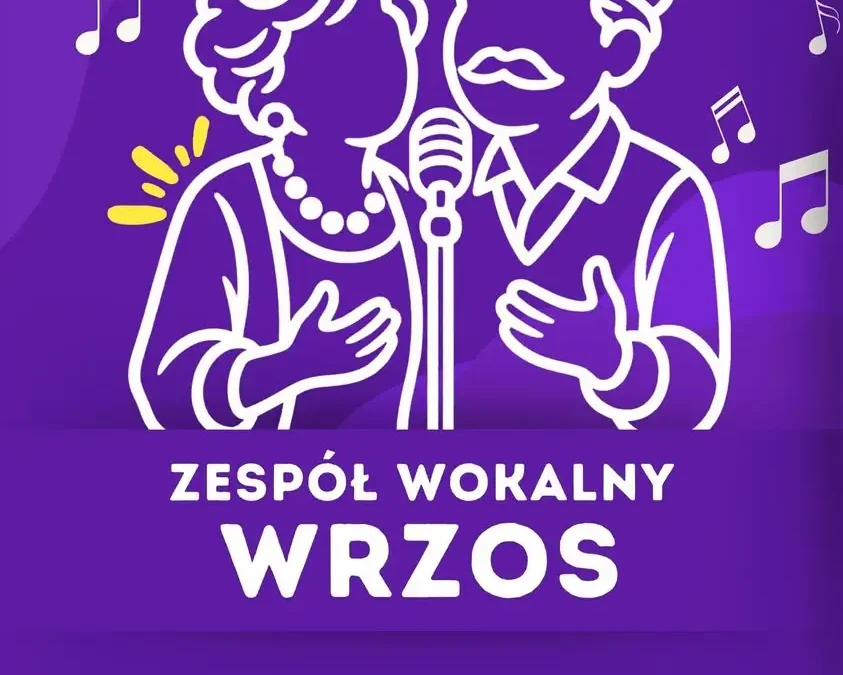 Zespół Wokalny WRZOS z Zdun zaprasza seniorów na próby