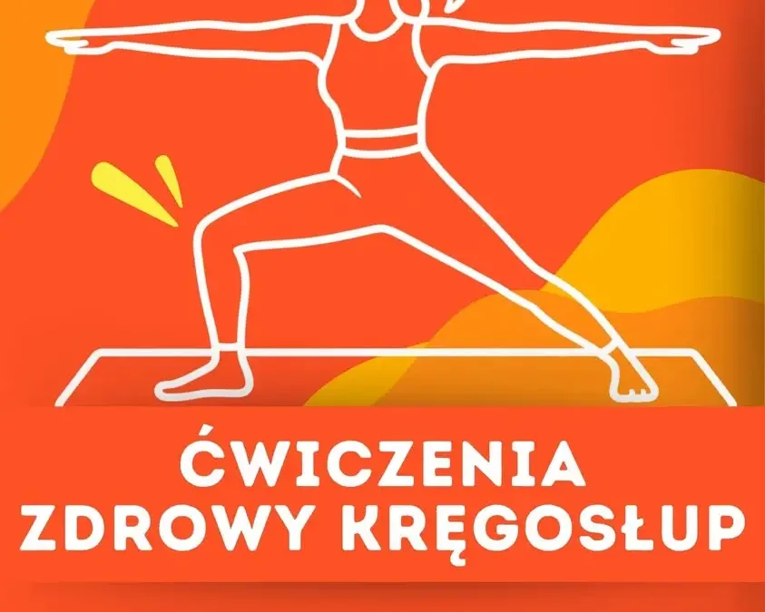 Zdrowy kręgosłup w Zdunach – dziś kolejne zajęcia z Justyną Walczak