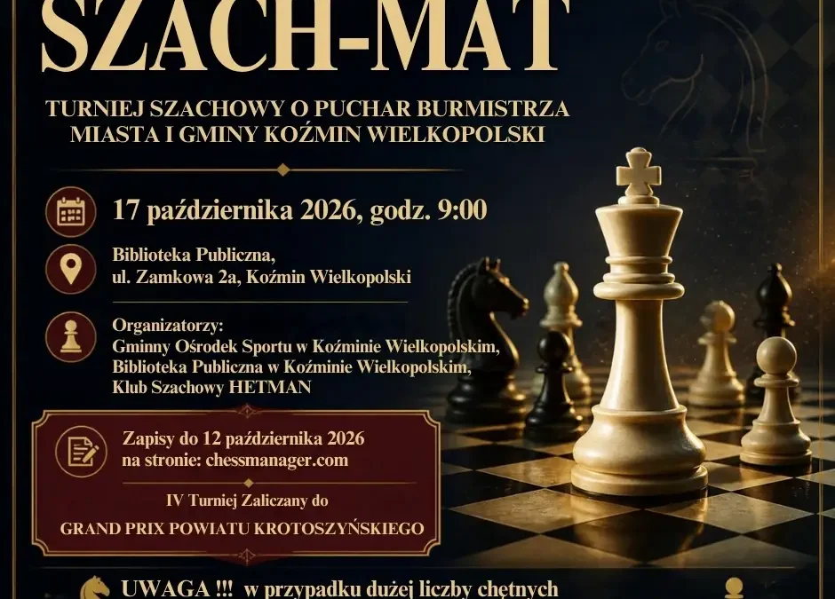 Turniej szachowy o Puchar Burmistrza Koźmina Wielkopolskiego – zapisy trwają
