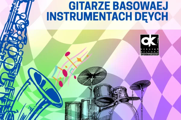 Bezpłatna nauka gry na instrumentach w Koźminie Wielkopolskim