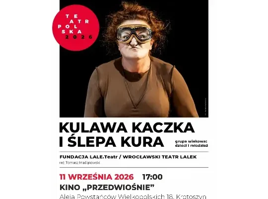Kulawa Kaczka i ślepa Kura na scenie w Krotoszynie – teatralna opowieść o przyjaźni