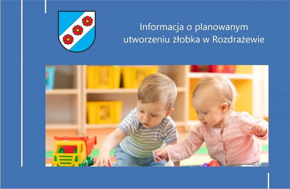 Gmina Rozdrażew planuje otwarcie pierwszego żłobka