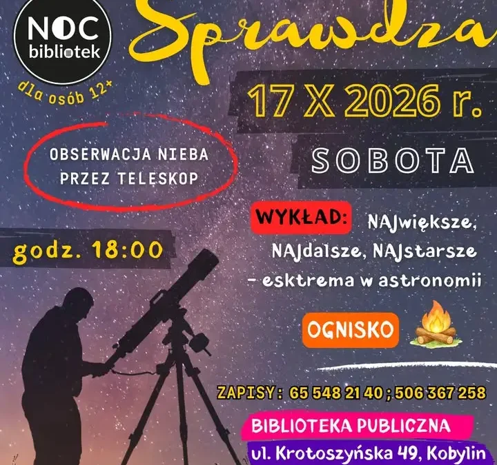 Noc Bibliotek pod gwiazdami w Kobylinie – astronomiczne ekstrema i ognisko