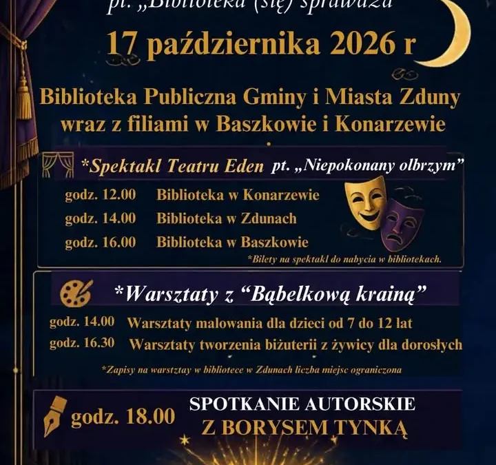 Noc Bibliotek w Zdunach: spektakl, warsztaty i spotkanie z Borysem Tynką