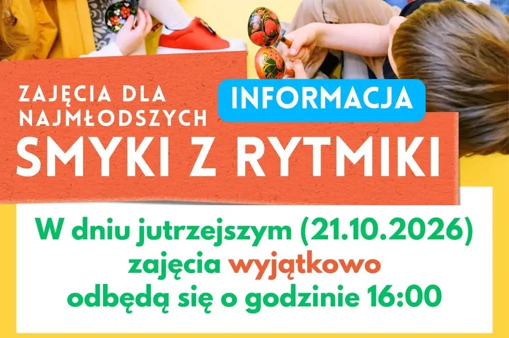Zmiana godziny zajęć „Smyki z Rytmiki” w Kobylinie – 21 października o 16:00