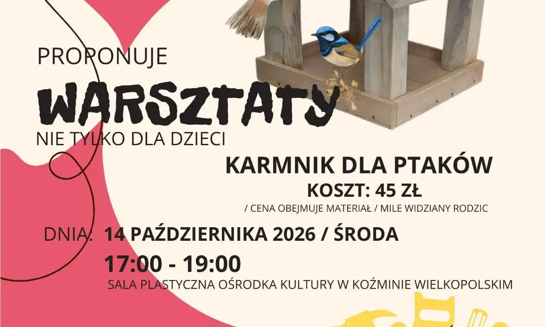Warsztaty budowy karmników dla ptaków w Koźminie Wielkopolskim