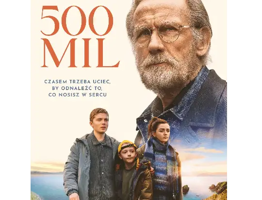 Dyskusyjny Klub Filmowy w Krotoszynie zaprasza na wzruszający dramat „500 MIL”
